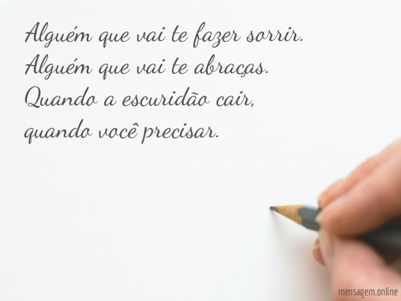 Alguém que vai te fazer sorrir