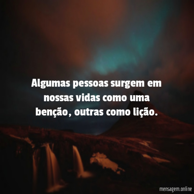 Algumas pessoas surgem em nossas vidas como uma benção