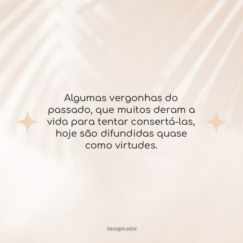 Algumas vergonhas do passado