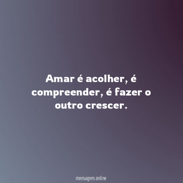 Amar é acolher