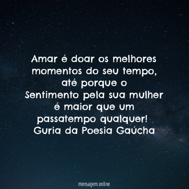 Amar é doar os melhores momentos do seu tempo