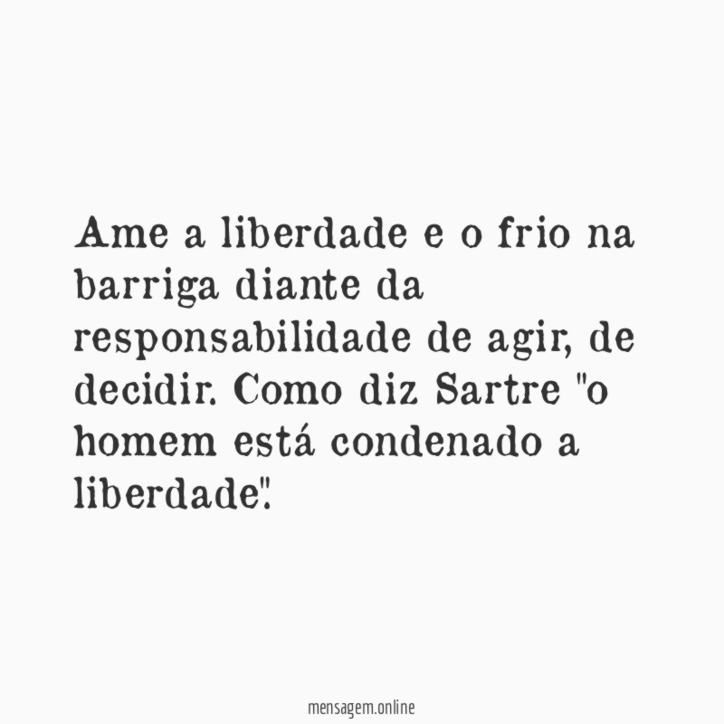 Ame a liberdade e o frio na barriga