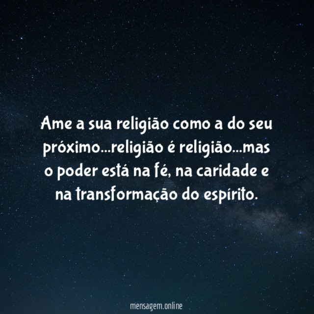 Ame a sua religião como a do seu próximo