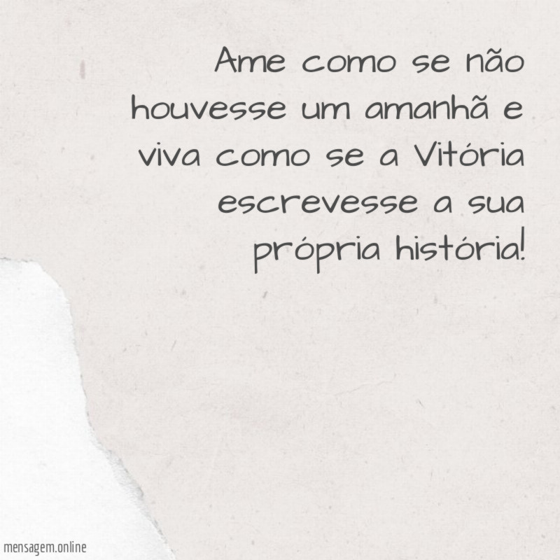 Ame como se não houvesse um amanhã