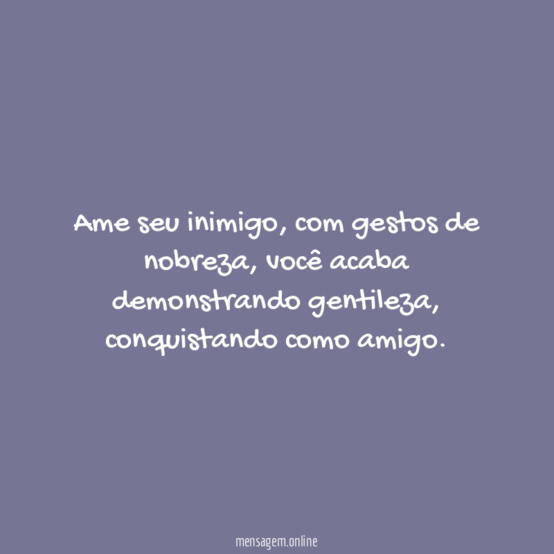 Ame seu inimigo