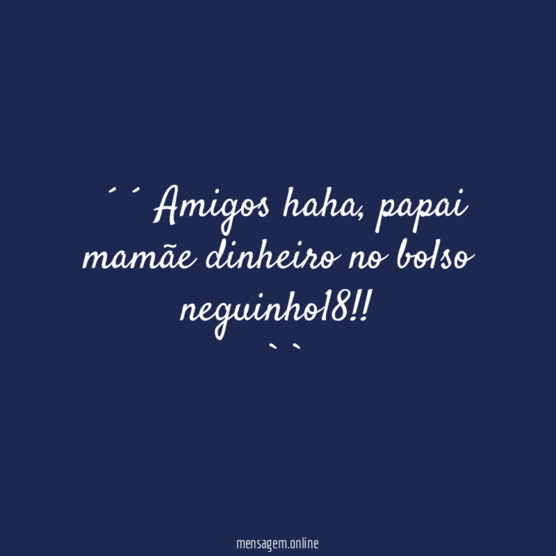 ´´ Amigos haha