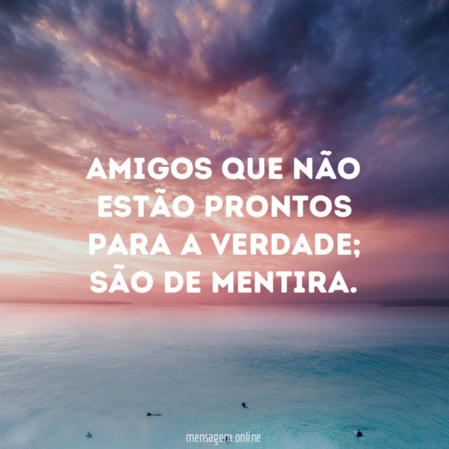 Amigos que não estão prontos para a verdade