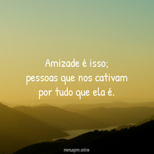 Amizade é isso