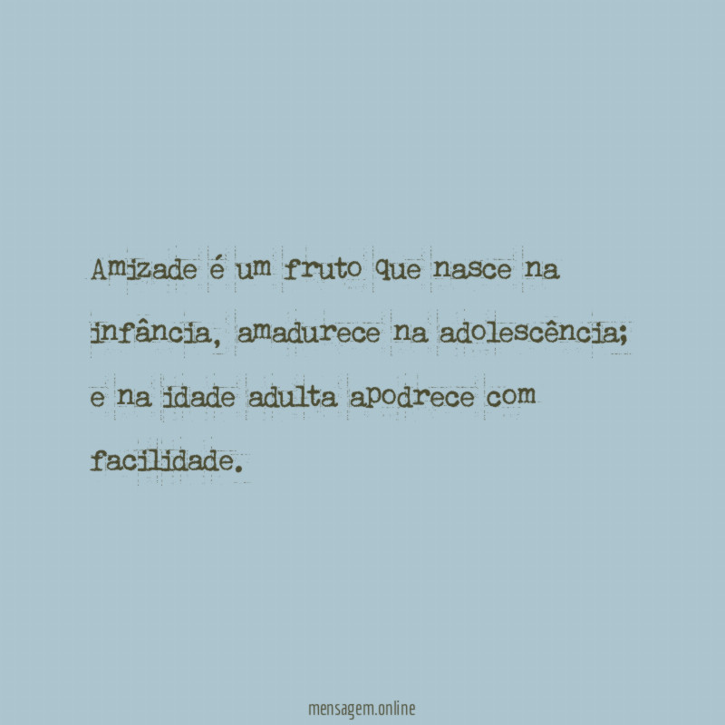 Amizade é um fruto que nasce na infância
