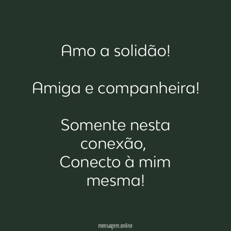 Amo a solidão
