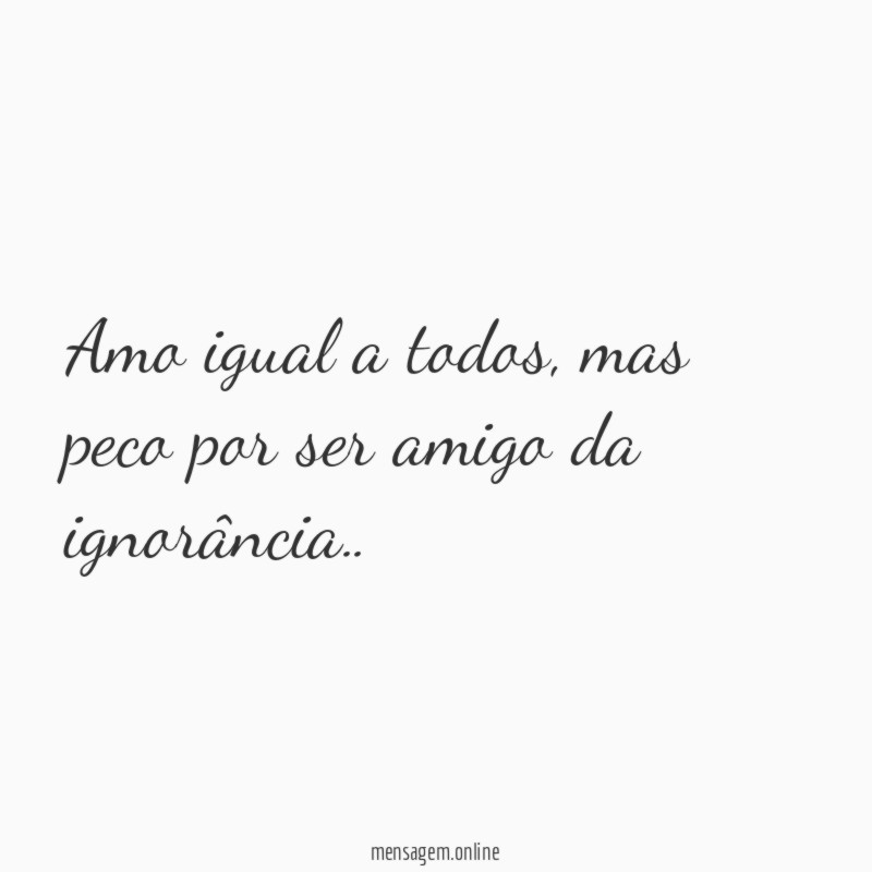 Amo igual a todos
