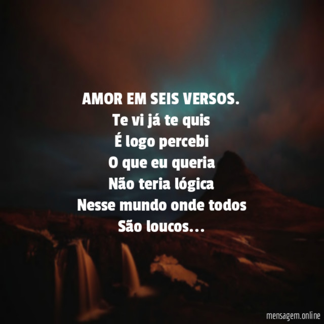 AMOR EM SEIS VERSOS.
