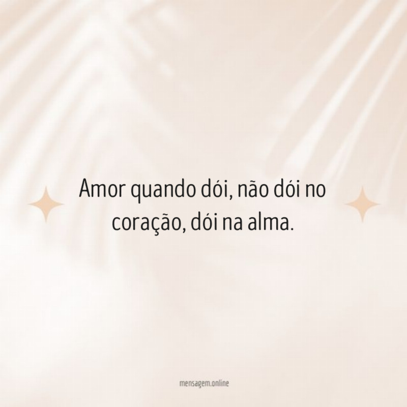 Amor quando dói