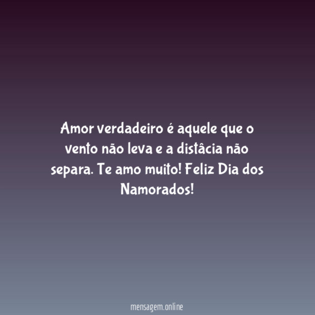 Amor verdadeiro é aquele que o vento não