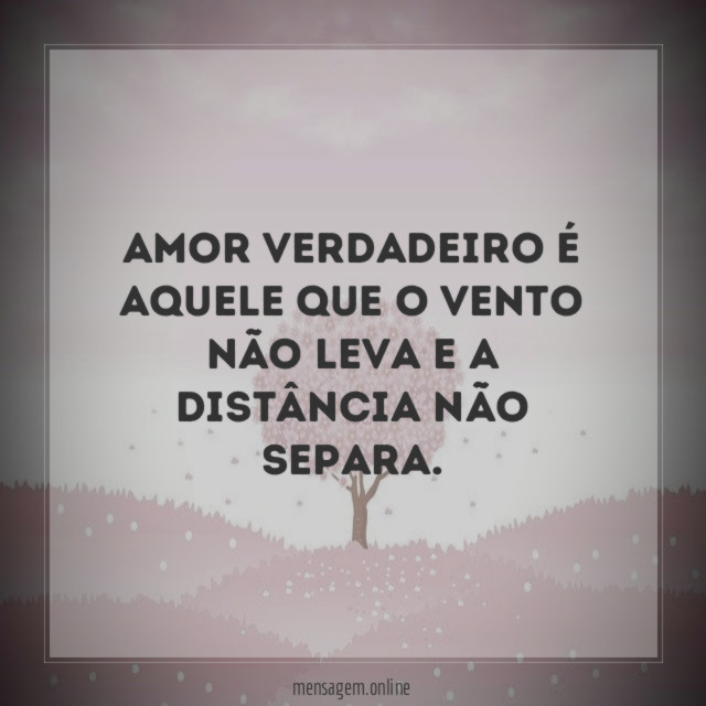 Amor verdadeiro é…