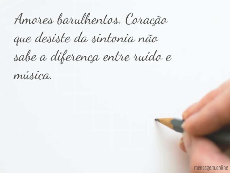 Amores barulhentos
