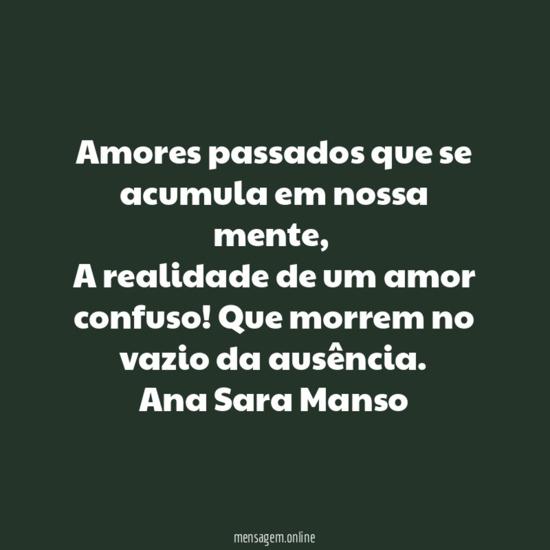 Amores passados que se acumula em nossa mente
