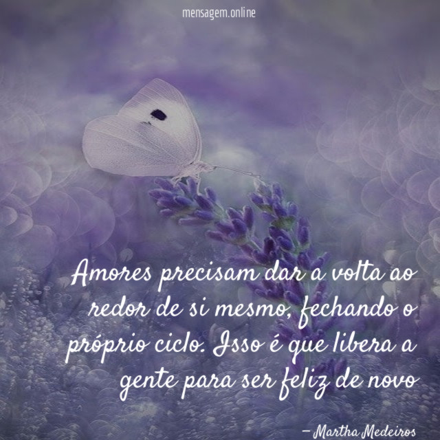 Amores precisam dar a volta ao redor de si mesmo
