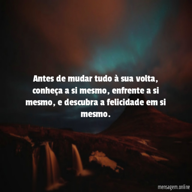 Antes de mudar tudo à sua volta
