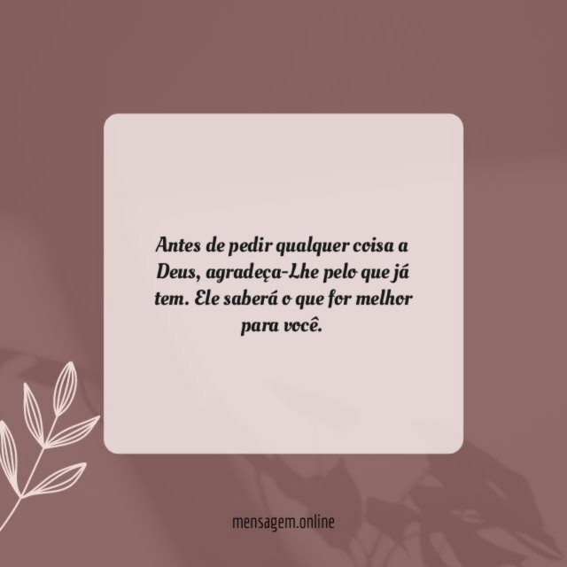 Antes de pedir qualquer coisa a Deus