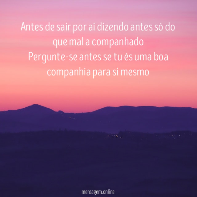 Antes de sair por ai dizendo antes só