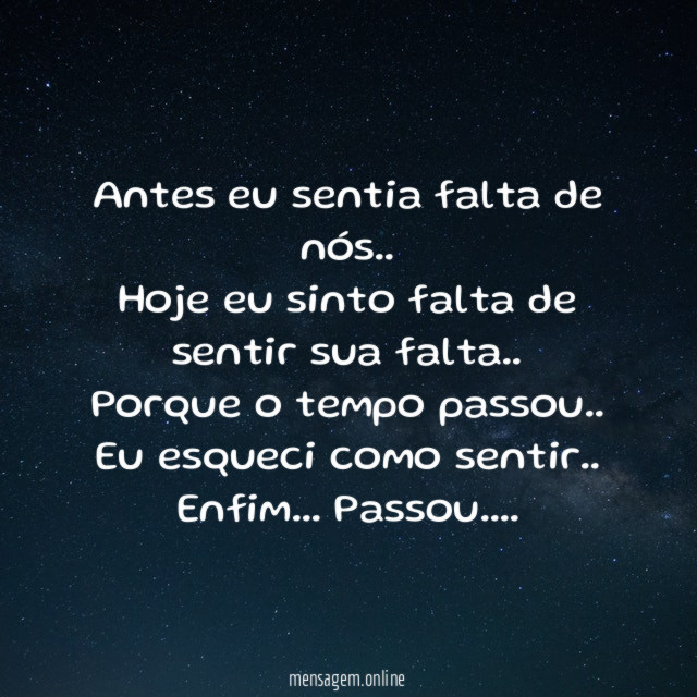 Antes eu sentia falta de nós