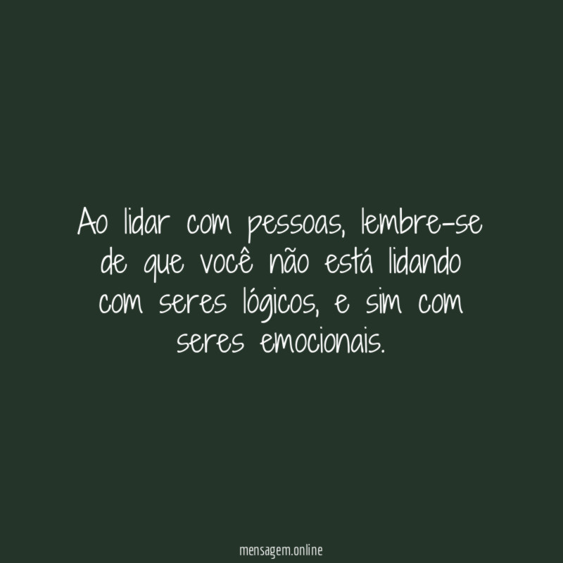 Ao lidar com pessoas