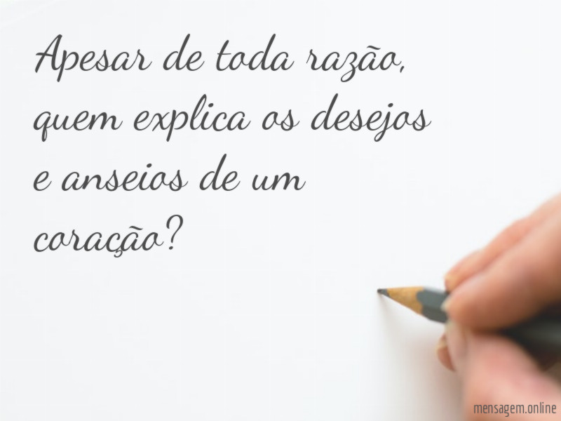 Apesar de toda razão