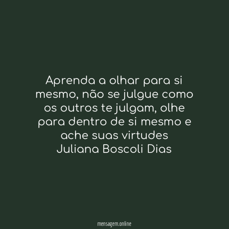 Aprenda a olhar para si mesmo