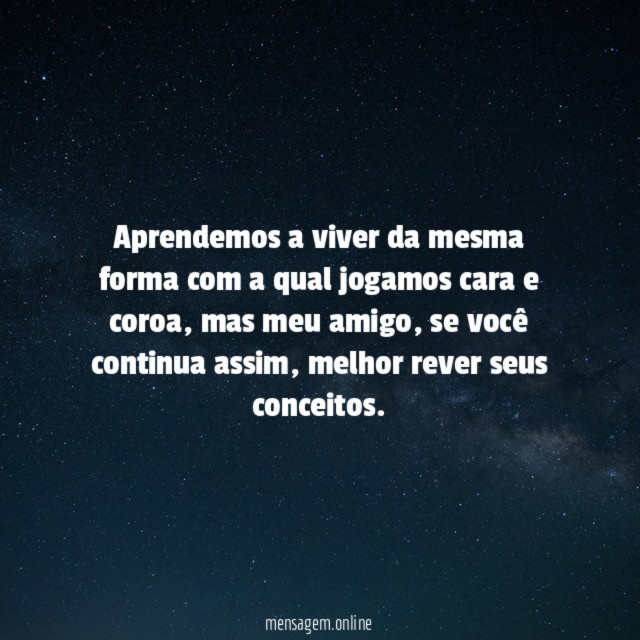 Aprendemos a viver da mesma forma com a
