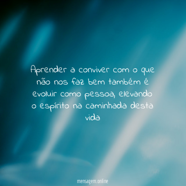 Aprender a conviver com o que não nos