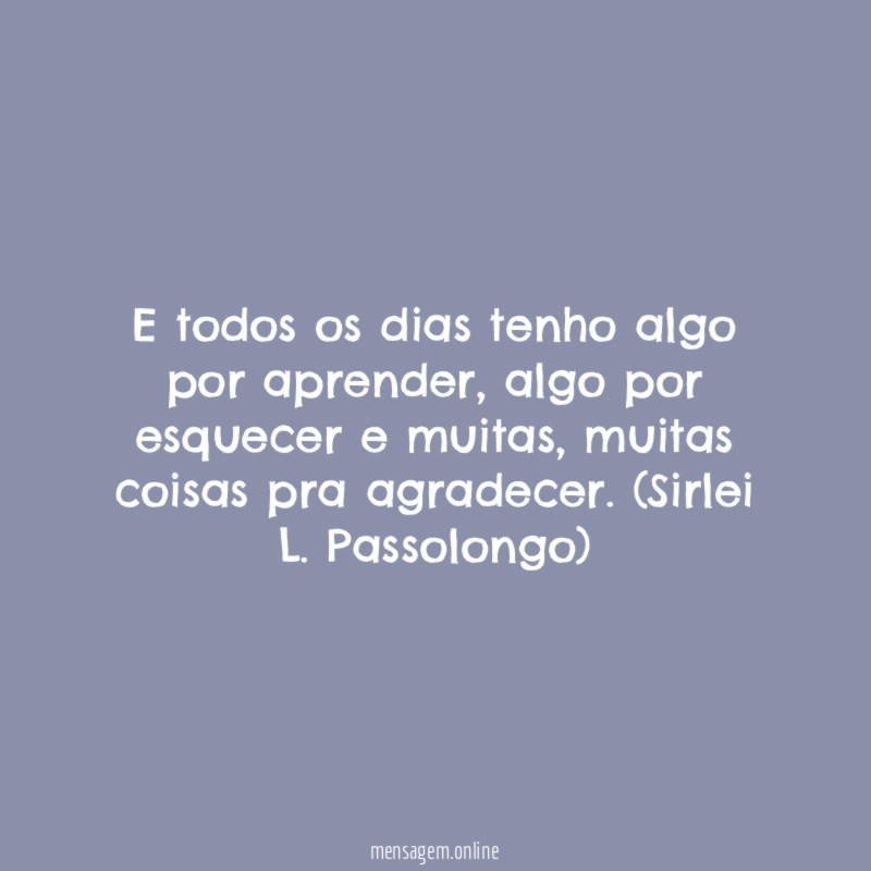 Aprender, esquecer e agradecer