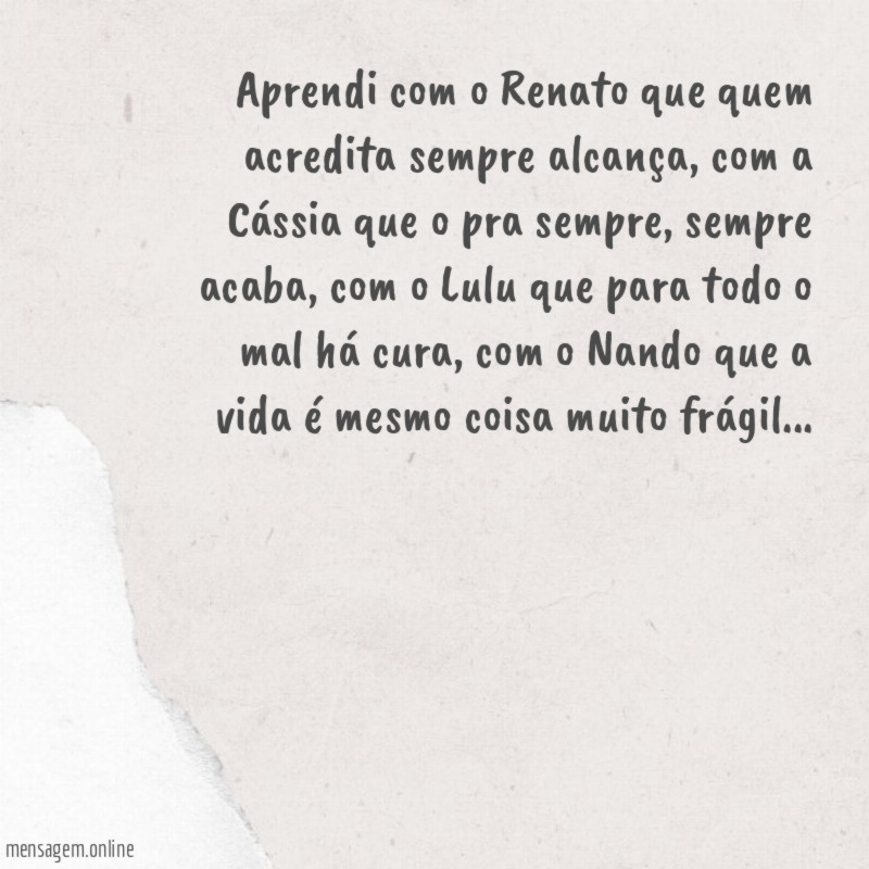 Aprendi com o Renato