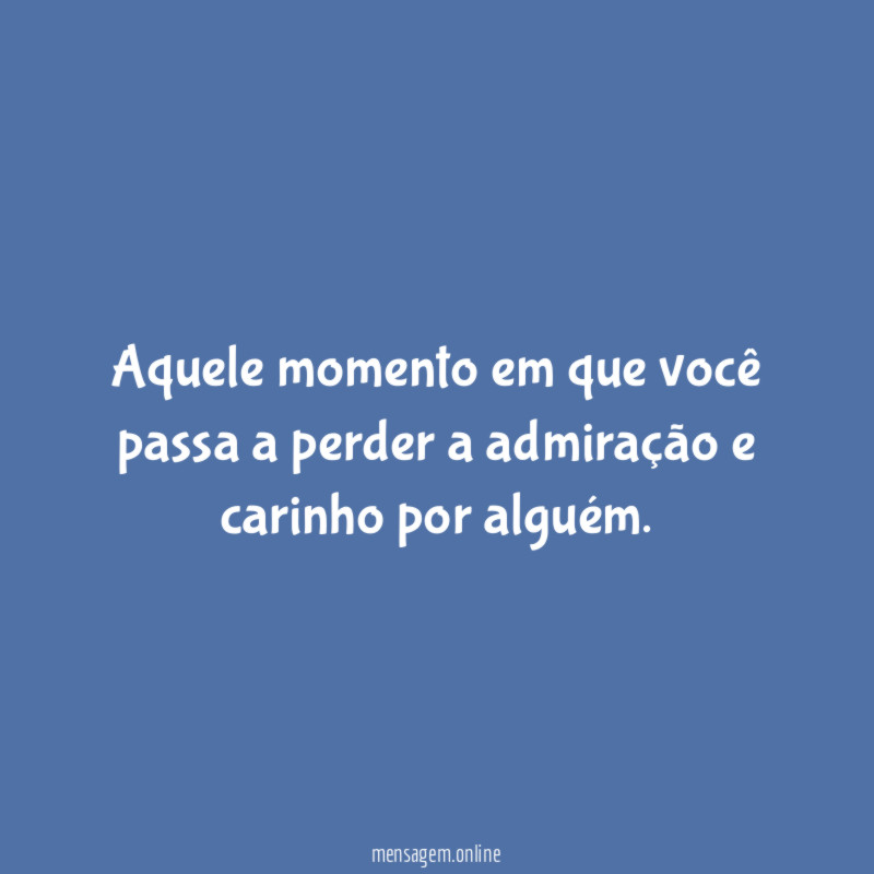 Aquele momento em que você passa a perder