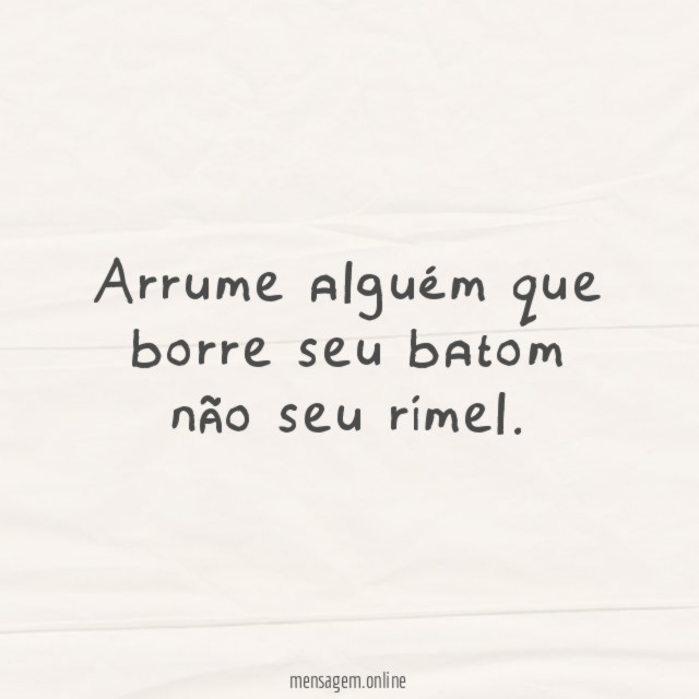 Arrume alguém que