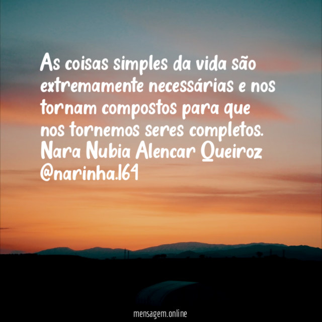 As coisas simples da vida são extremamente necessárias