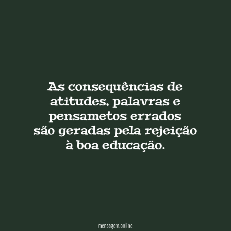 As consequências de atitudes