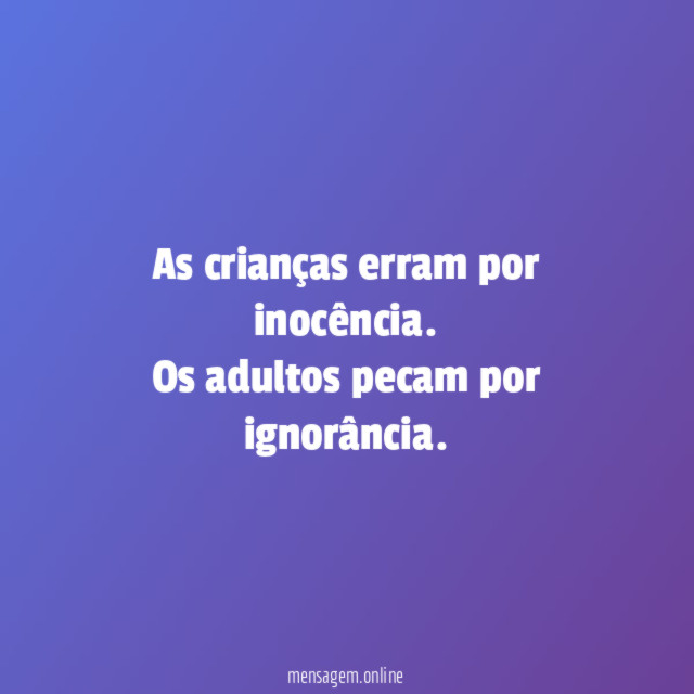 As crianças erram por inocência