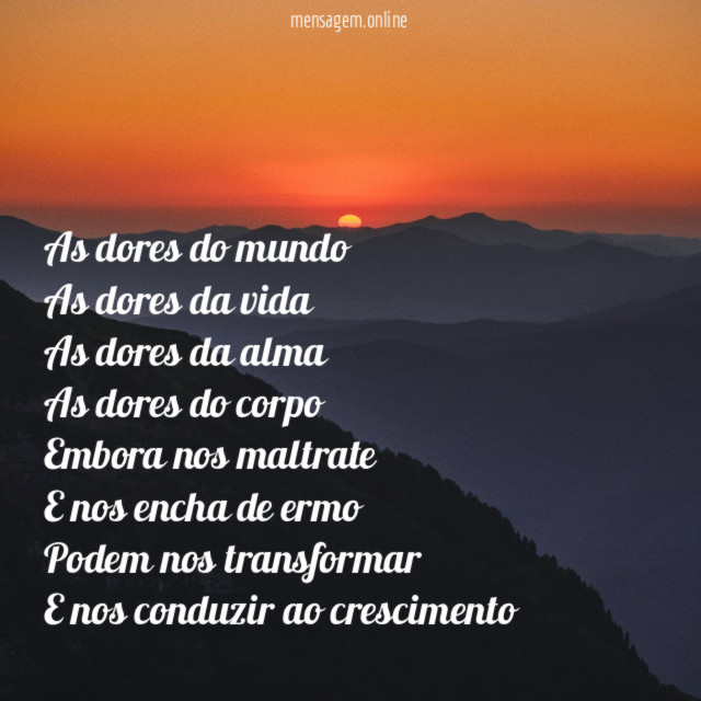 As dores do mundo As dores da vida As dores