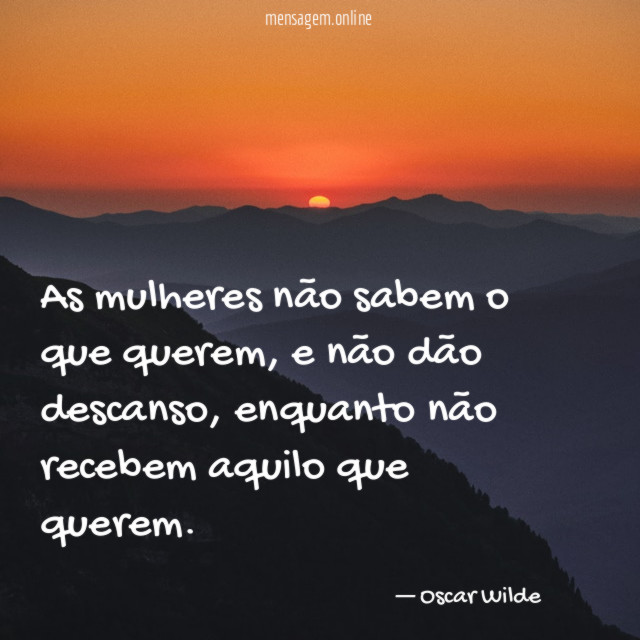 As mulheres não sabem o que querem