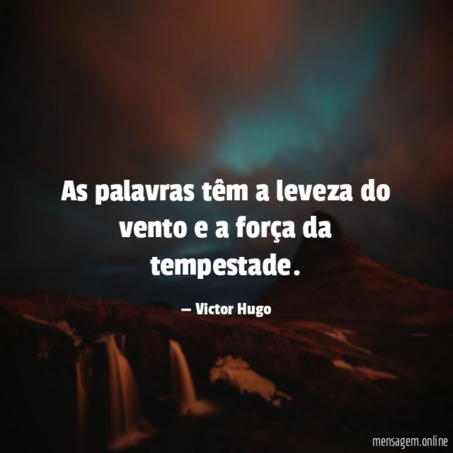 As palavras têm a leveza do vento e