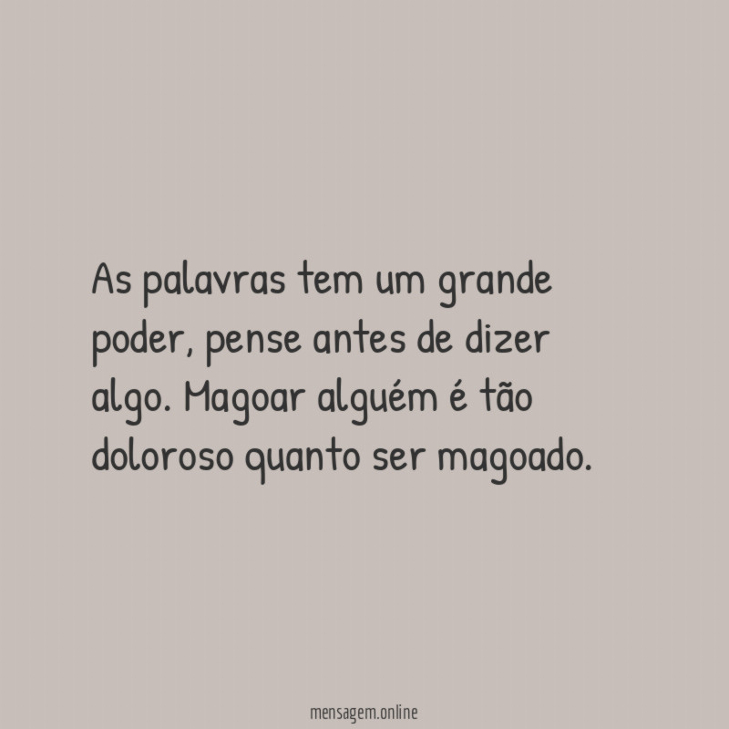 As palavras tem um grande poder