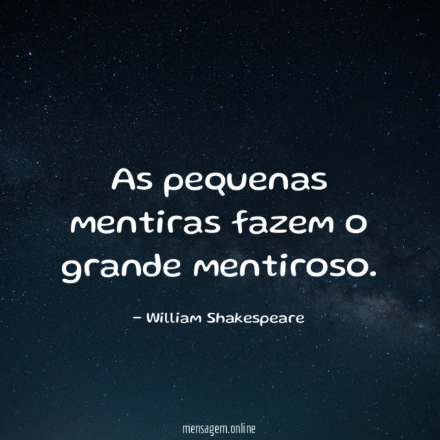 As pequenas mentiras fazem o grande mentiroso