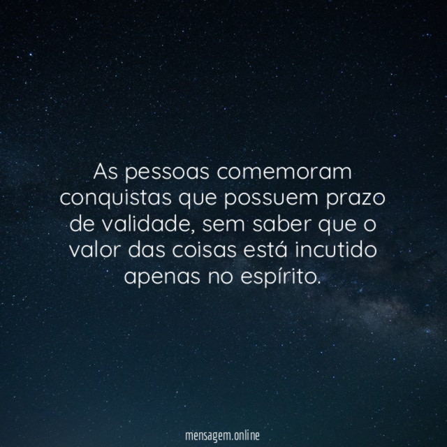 As pessoas comemoram conquistas que possuem prazo de validade