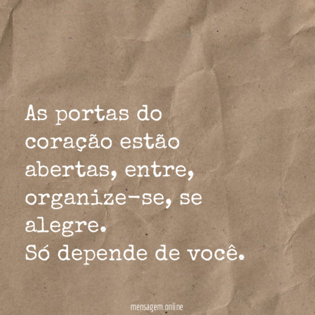 As portas do coração estão abertas