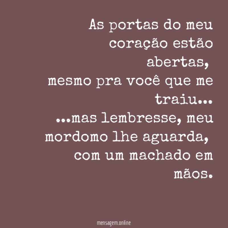 As portas do meu coração estão abertas
