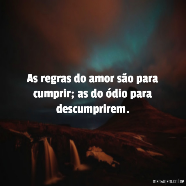 As regras do amor são para cumprir