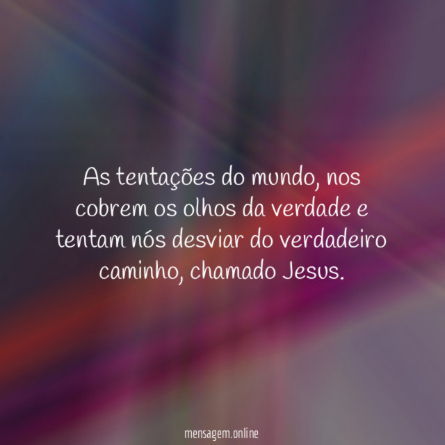 As tentações do mundo