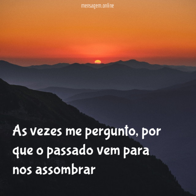 As vezes me pergunto