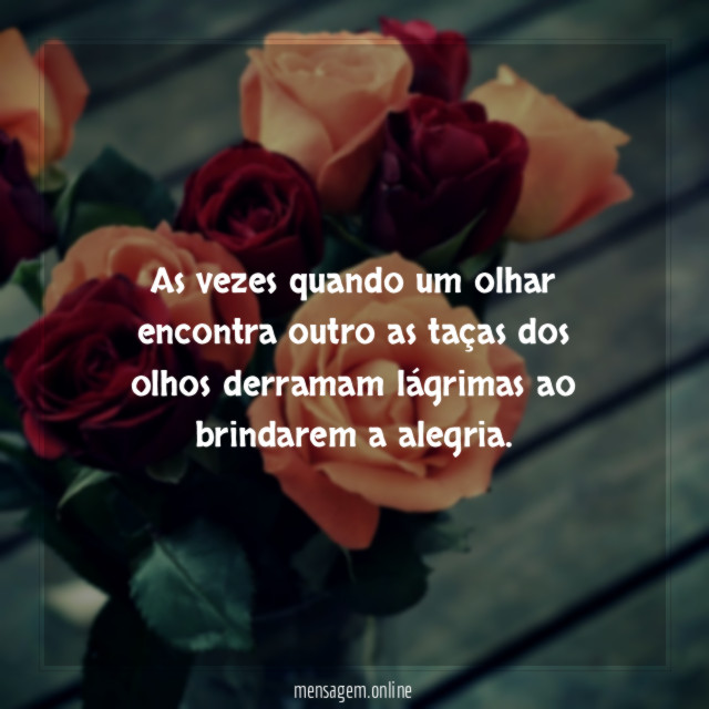 As vezes quando um olhar encontra outro as